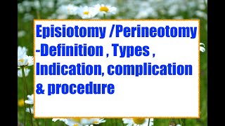 Episiotomy Perineotomy definition  types  indication complication amp procedure [upl. by Zahara835]