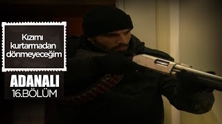 Sofia’yı Kurtarma Operasyonu  Adanalı 16Bölüm [upl. by Aivatnwahs]