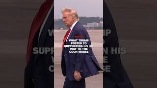 Hear what Trump posted to supporters on his way to the courthouse [upl. by Eibreh]