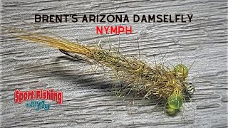 FLY TYING BRENTS ARIZONA DAMSELFLY NYMPH [upl. by Mychael]