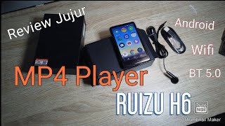 Review Jujur  RUIZU H6 MP4 player sudah bisa Android dan Wifi [upl. by Etnahsal]