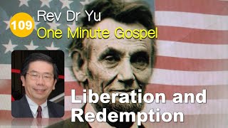 【One Minute Gospel 109】Liberation and RedemptionEnglish Rev Dr Yu [upl. by Vilberg]