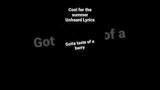 Cool For The Summer Unheard Lyrics [upl. by Mall]