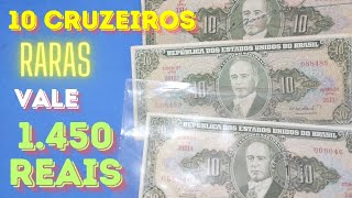 CÉDULAS RARAS DE 10 CRUZEIROS NOTAS ANTIGAS VALIOSAS [upl. by Hakkeber]