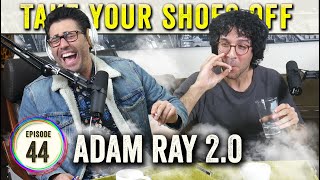 Adam Ray 20 THE WEED EPISODE on TYSO  44 [upl. by Kathlin]