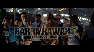 La mass le vrai  Barra Rawah 3 Official Music Video برا روح 3 [upl. by Aneeh]