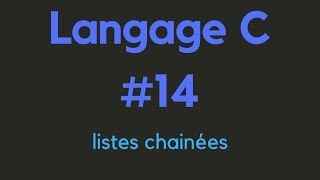 Langage C 14 listes chainées [upl. by Aerdna]