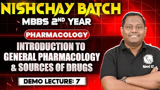 Introduction to General Pharmacology amp Source of Drugs  Nishchay Batch  MBBS 2nd Year  Dr Siraj [upl. by Rosanna]