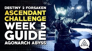 Destiny 2 Forsaken  Ascendant Challenge Week 5 Guide  Agonarch Abyss [upl. by Eiuol]