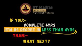 How can I Complete 4yrs IITM Bs degree in Less than 4yrs iitmadras [upl. by Salisbarry]