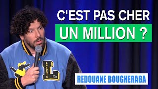 CEST PAS CHER UN MILLION   REDOUANE BOUGHERABA [upl. by Naujled677]