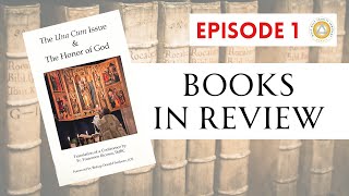 Books in Review  Ep 1 The Una Cum Issue and The Honor of God by Rev Francesco Ricossa [upl. by Feldt]