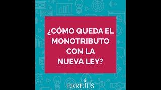 ¿Cómo queda el monotributo con la nueva ley [upl. by Egroj426]