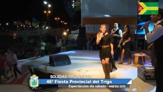 46º Fiesta Provincial del Trigo  Soledad Pastorutti [upl. by Staffan785]