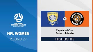 NPL Women R27  Capalaba FC vs Eastern Suburbs Highlights [upl. by Lanfri]