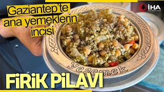 Gaziantep’te Ana Yemeklerin İncisi Firik Pilavı [upl. by Ahtnama]