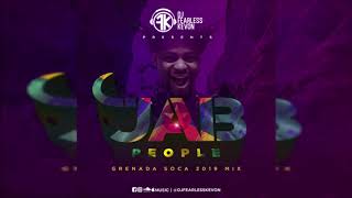 Dj Fearless Kevon  Jab People Grenada Soca Mix 2019 [upl. by Elyag324]