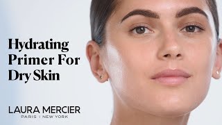 Hydrating Primer Ideal For Dry Skin  Laura Mercier [upl. by Akined]