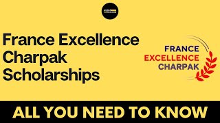 France Excellence Charpak Scholarships – All you need to know  Project EduAccess [upl. by West]