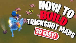 How to Build INSANE Trickshot Maps Trickshot Map Tutorial [upl. by Eylloh]