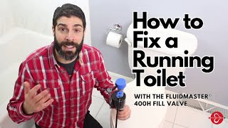 How to Fix a Running Toilet with Fluidmaster 400H Fill Valve from Home Repair Tutor [upl. by Audie]