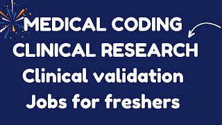 CLINICAL JOBS FOR FRESHERS MEDICAL CODING CLINICAL VALUDATIONS freshers youtube [upl. by Aihpled]