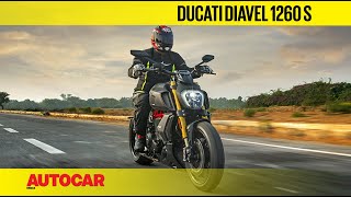 Ducati Diavel 1260 S India Review  First Ride  Autocar India [upl. by Yojenitsirk504]