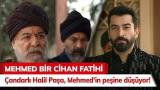 Çandarlı Halil Paşa Mehmedin peşine düşüyor  Mehmed Bir Cihan Fatihi 4 Bölüm [upl. by Snehpets181]