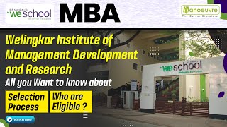 Welingkar We School MBA  Who Are Eligible  Selection Process  All You Want To Know About [upl. by Eiliah]