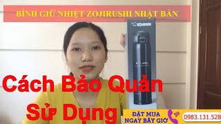 Cách sử dụng bảo quản và vệ sinh bình giữ nhiệt Nhật Bản đúng cách Khi Mới mua bình giữ nhiệt về [upl. by Yhpos179]