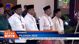 JELANG DEBAT KETUA PKS RIAU OPTIMIS SUWAI MENANG [upl. by Mcripley]