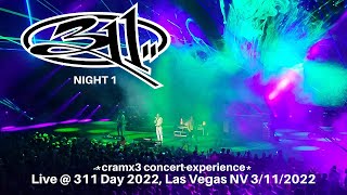 311 Day Night 1 LIVE  Dolby Live Theater Las Vegas NV 3112022 cramx3 concert experience [upl. by Llehcam978]