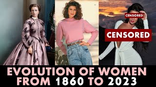 Evolution of Women and Fashion from 1860 to 2023 [upl. by Inilahs39]