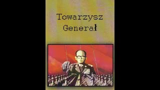 Towarzysz Generał 2009 [upl. by Liebowitz462]