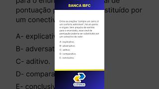 Questão 99 IBFC  Pontuação uso do ponto e vírgula Coesão e Coerência [upl. by Salvatore]