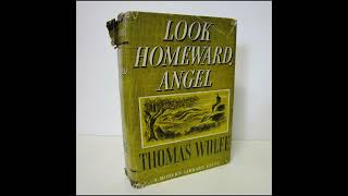 quotLook Homeward Angelquot By Thomas Wolfe [upl. by Nosrak780]