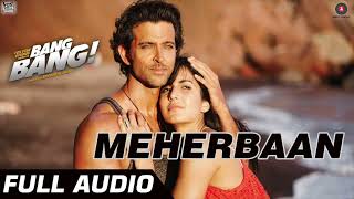 Meherbaan Full Song  BANG BANG  Bass Boosted [upl. by Amann]