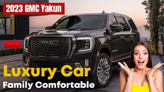 quotFamilyFriendly SUV Spacious Comfort in the 2023 GMC Yukon Revealedquot [upl. by Orest]