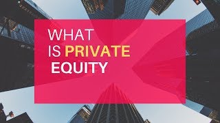 What REALLY is Private Equity What do Private Equity Firms ACTUALLY do [upl. by Ian685]