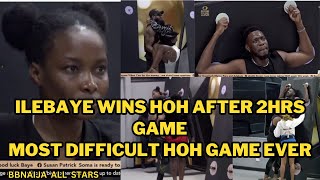 ILEBAYE WINS HOH AFTER 2HRS GAME MOST DIFFICULT HOH GAME EVERBBNAIJA ALL STARSBIG BROTHER NAIJA [upl. by Landbert750]