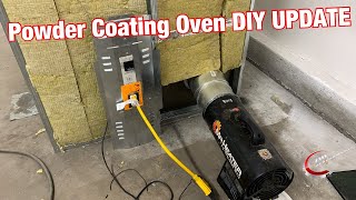 How to Build a Large Powder Coating Oven DIY UPDATE [upl. by Ravo]