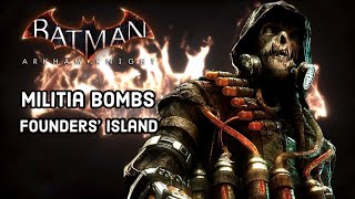 Batman Arkham Knight  Founders Island Militia Bomb Locations Campaign for Disarmament [upl. by Erialb]