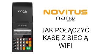 Jak połączyć kasę z siecią WiFi  NOVITUS Nano Online [upl. by Vacla]