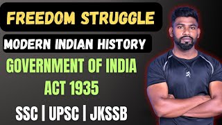 GOVERNMENT OF INDIA ACT 1935  FREEDOM STRUGGLE Part 6   MODERN INDIAN HISTORY  SSC UPSC JKSSB [upl. by Hurwitz796]