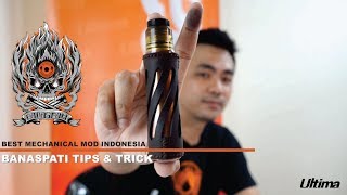 Banaspati tips amp trick Cara merawat Mechanical Mod Kesayangan [upl. by Willms795]