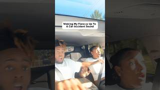 Waking my fiancée up to a car accident sound 😭 shorts couple prank briaanddrew [upl. by Boyden823]