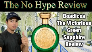 BOADICEA THE VICTORIOUS GREEN SAPPHIRE REVIEW  THE NO HYPE REVIEW [upl. by Benni663]