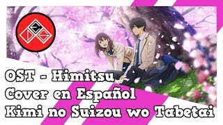 Kimi no Suizou wo Tabetai  OST Himitsu  Fandub LatinoCover en Español [upl. by Thrasher]