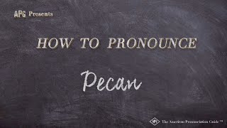 How to Pronounce Pecan Real Life Examples [upl. by Karilla529]