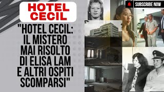 Il Terrificante Segreto dellHotel Cecil Perché Tante Persone Muoiono Qui [upl. by Alehtse437]